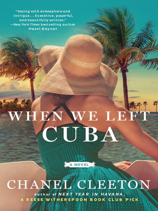 Title details for When We Left Cuba by Chanel Cleeton - Wait list